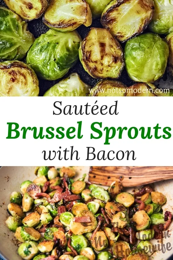 Sauteed Brussels Sprouts with Bacon | The Not So Modern Housewife These bacon sauteed Brussel Sprouts are a dish even picky eaters will love. Cooked just to al dente, these Brussel Sprouts won't leave a bitter taste in your mouth. The bacon packs loads of flavor the perfectly compliments the Brussel Sprouts.