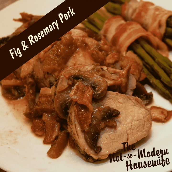 Fig and Rosemary Pork | The Not So Modern Housewife Fig and Rosemary Pork