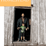 become a homesteader | The Not So Modern Housewife