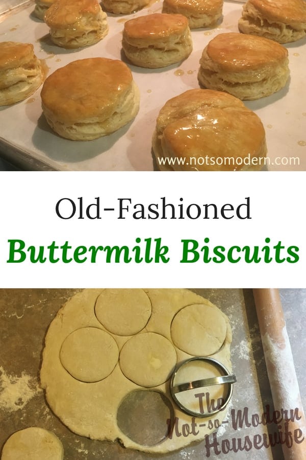 Easy Buttermilk Biscuits | The Not so Modern Housewife