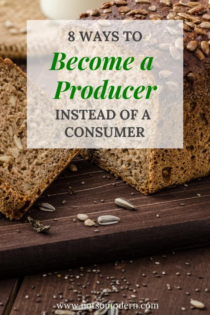 Self sufficient living begins with learning to consume less and produce more. Take a look at 8 ways you can start to become a producer instead of a consumer. #selfsufficiency #selfsufficientliving #homesteading