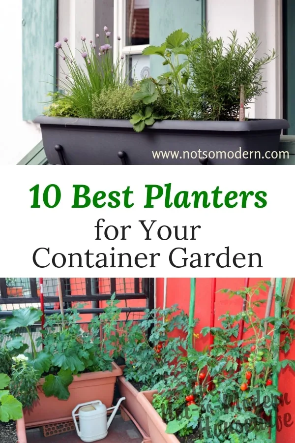 best planters for your container garden | The Not so Modern Housewife