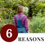 woman standing in garden - 6 Reasons to Become More Self-Sufficient
