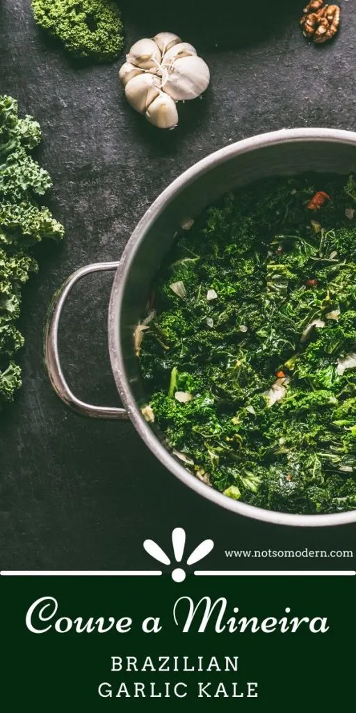 Couve a Mineira - Garlicky Brazilian Greens | The Not So Modern Housewife Pot of sauteed kale with garlic - Couve a Mineira from Brazil