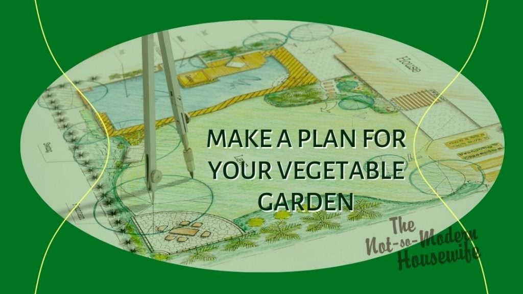 sketching and laying out a garden design - make a plan for your vegetable garden