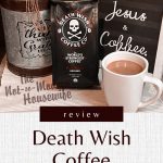 death wish coffee | The Not So Modern Housewife