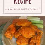 Chicken wings recipe - at home in your cast iron skillet